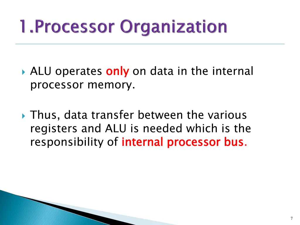 alu operates only processor memory