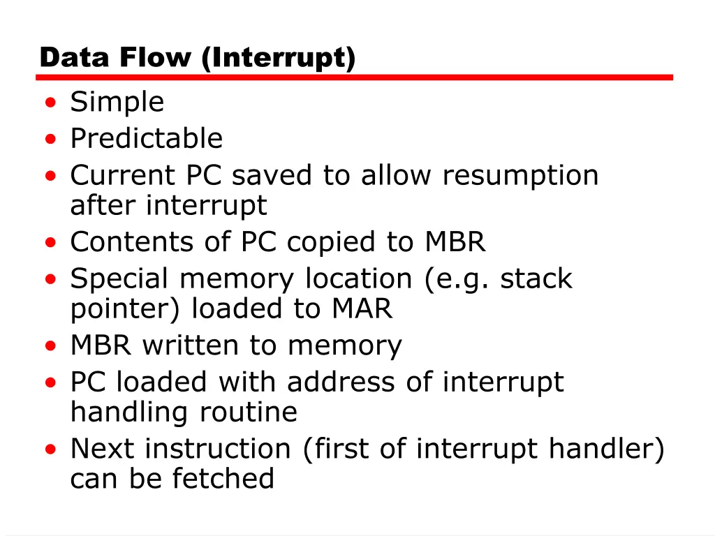 data flow interrupt simple predictable current