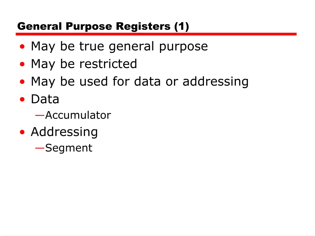 general purpose registers 1 may be true general