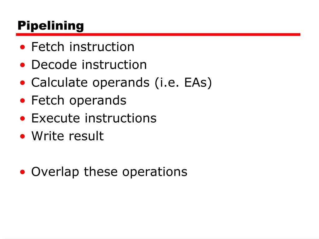 pipelining fetch instruction decode instruction