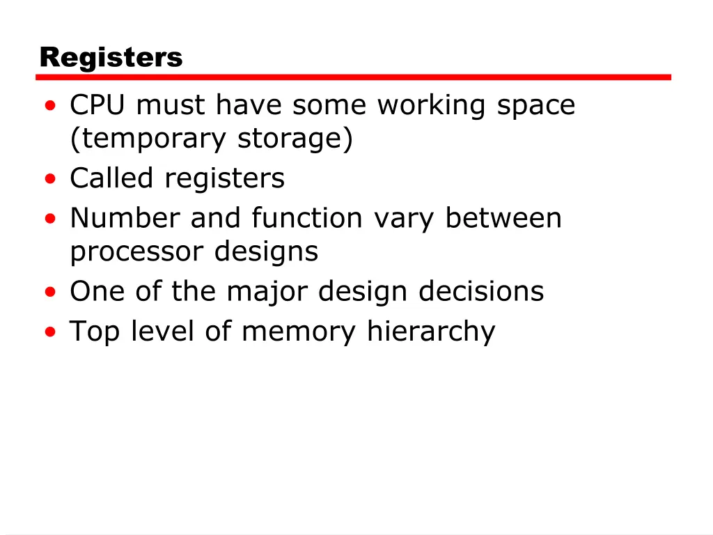 registers cpu must have some working space