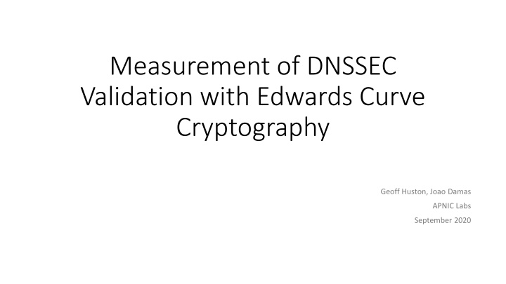 measurement of dnssec validation with edwards