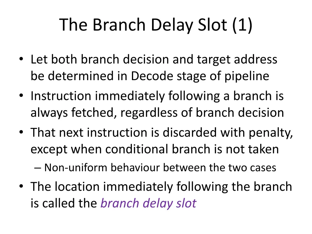 the branch delay slot 1