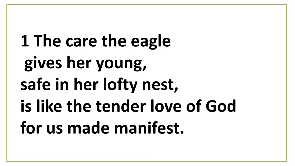 1 the care the eagle gives her young safe