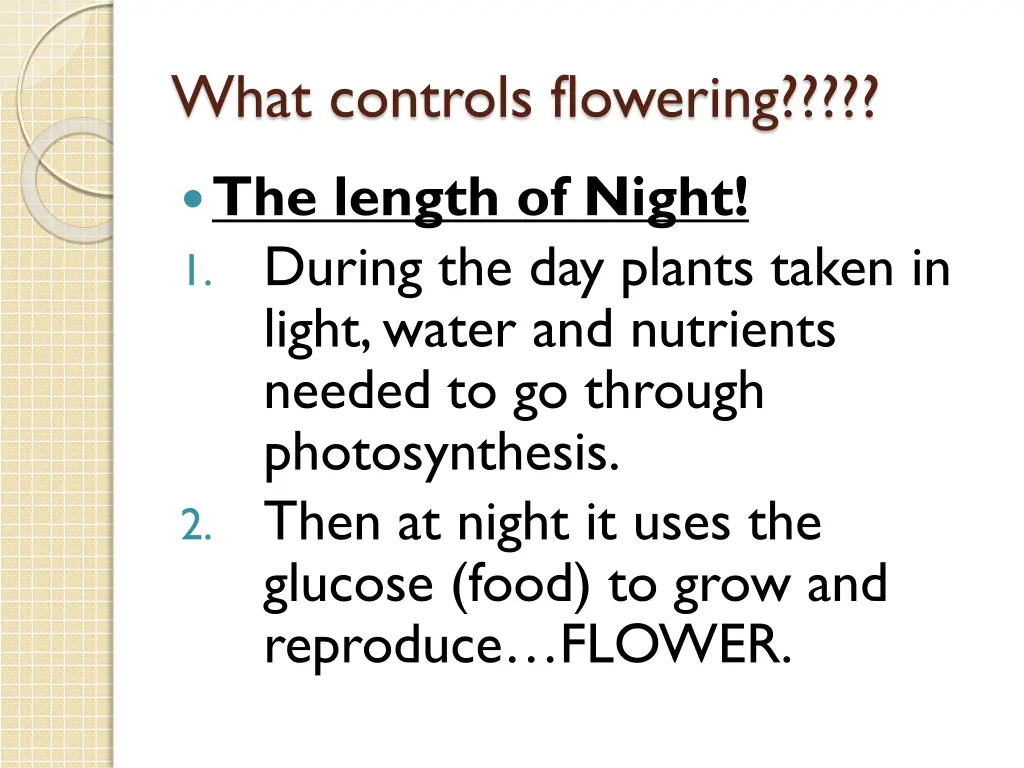 what controls flowering