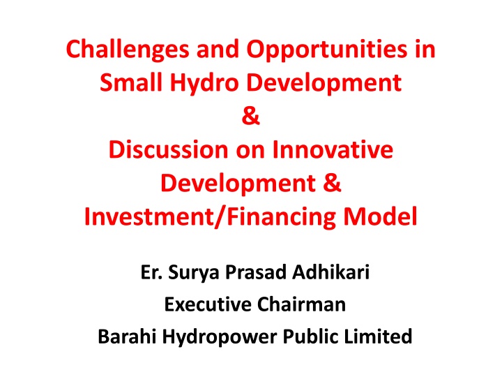 challenges and opportunities in small hydro