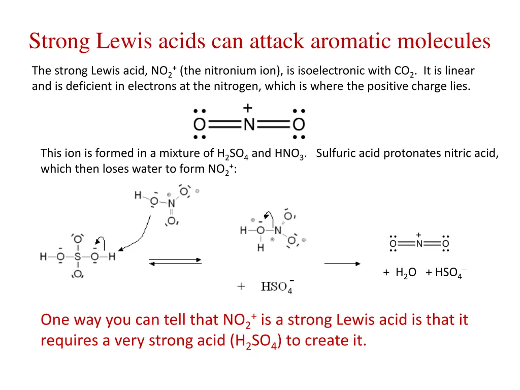 strong lewis acids can attack aromatic molecules