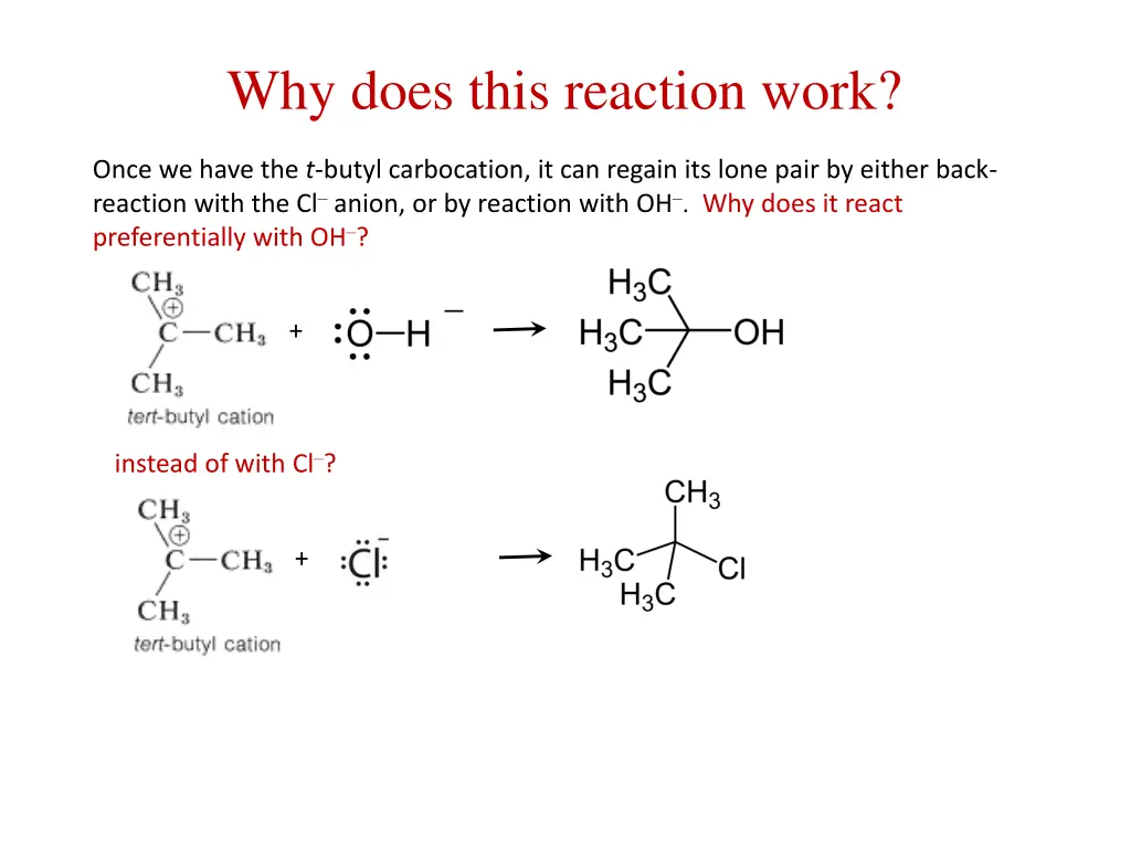 why does this reaction work