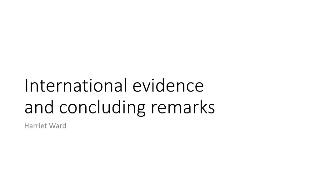 international evidence and concluding remarks