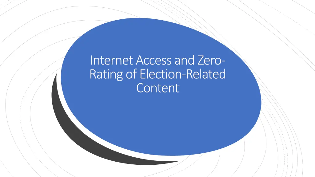 internet access and zero rating of election