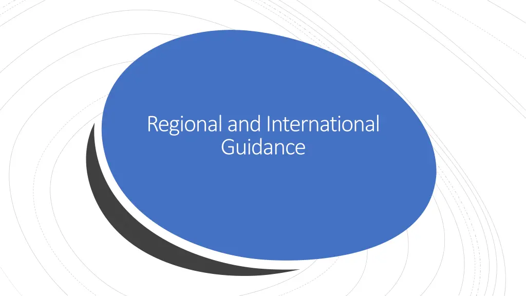 regional and international guidance