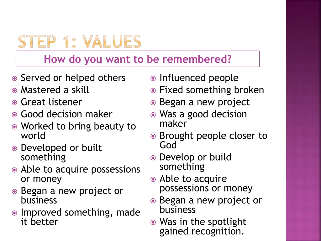 step 1 values how do you want to be remembered