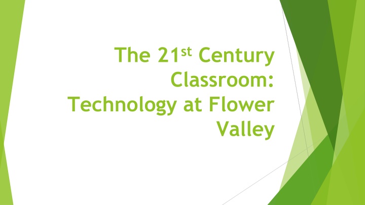 the 21 st century classroom technology at flower