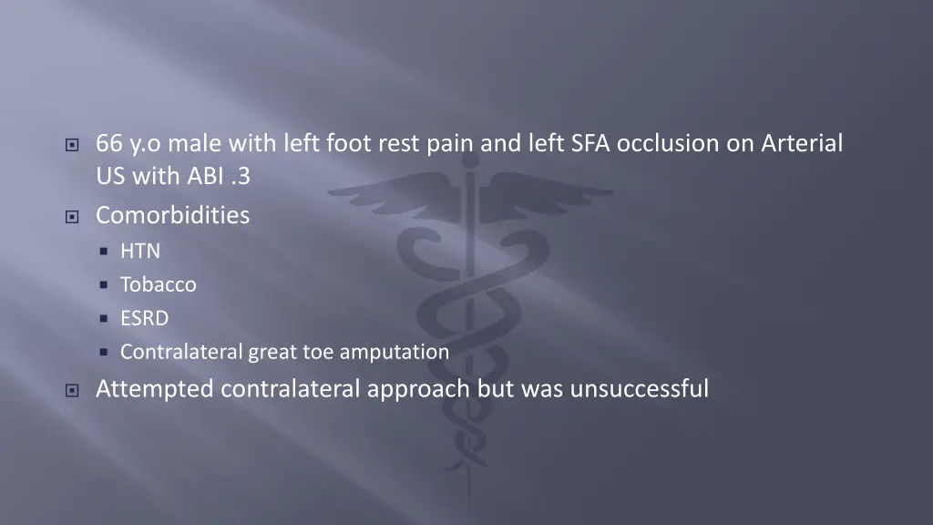 66 y o male with left foot rest pain and left