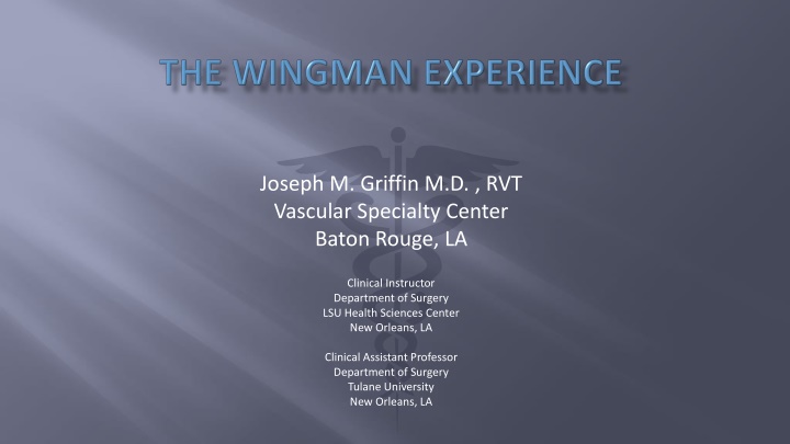 joseph m griffin m d rvt vascular specialty