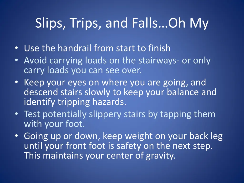 slips trips and falls oh my 1