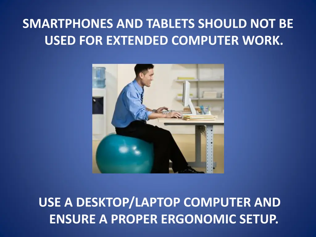 smartphones and tablets should not be used