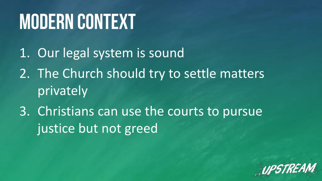 1 our legal system is sound 2 the church should