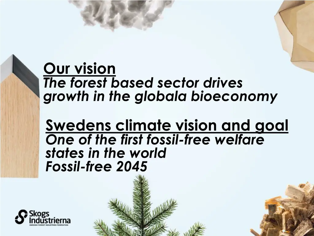 our vision the forest based sector drives growth