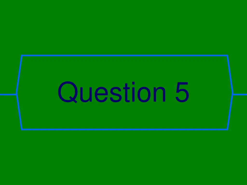 question 5