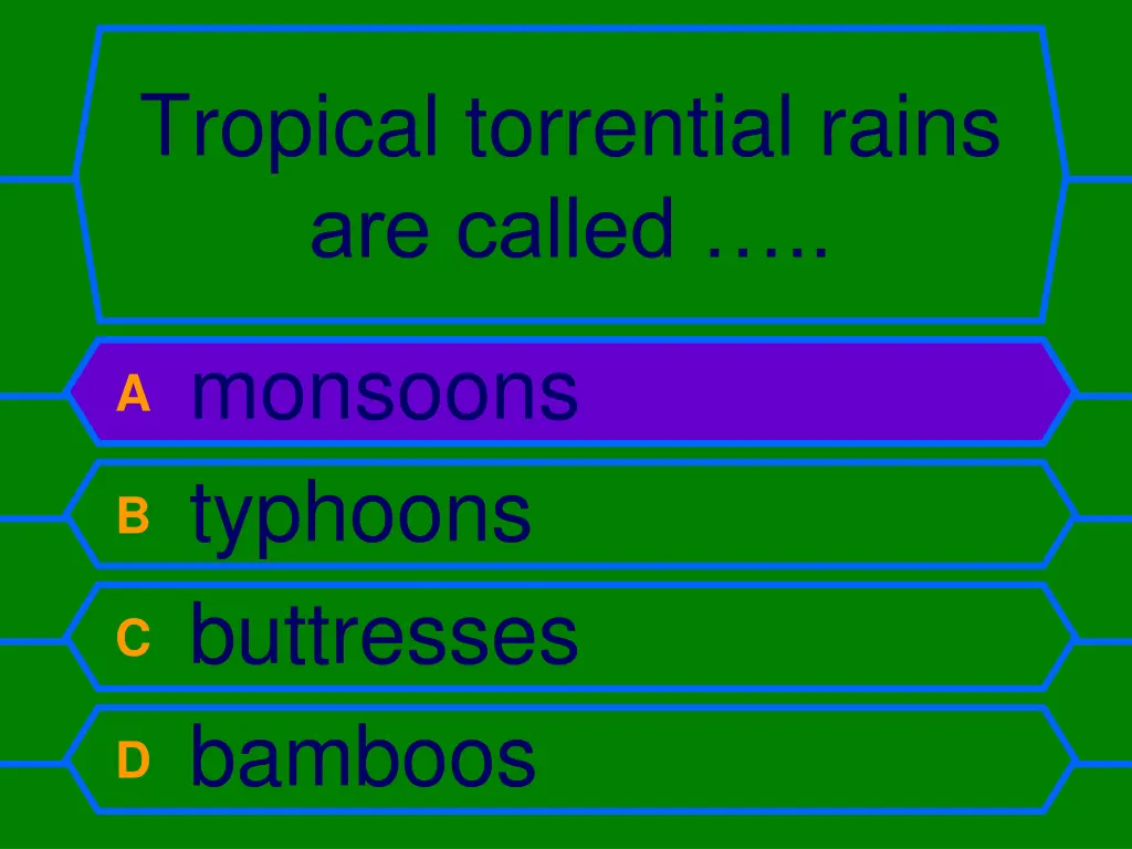 tropical torrential rains are called 1