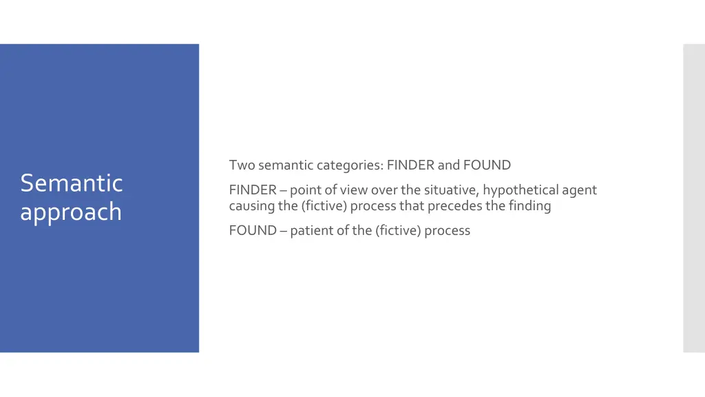 two semantic categories finder and found