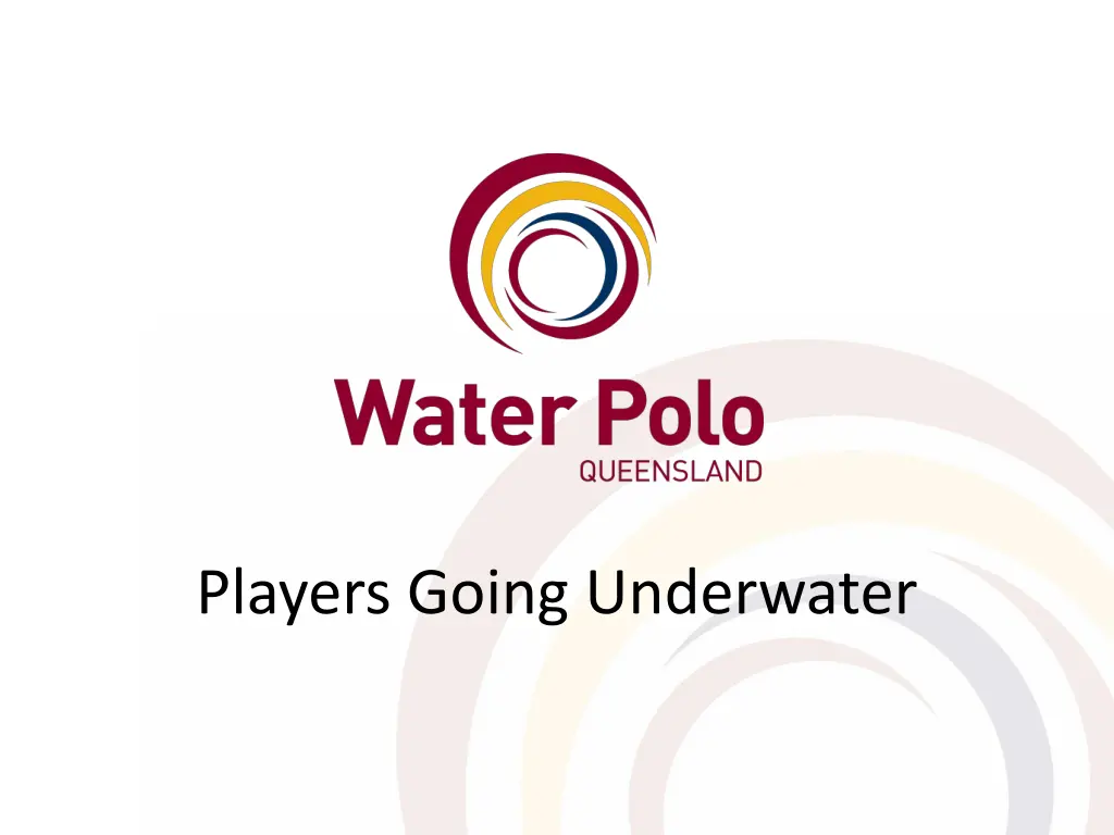 players going underwater