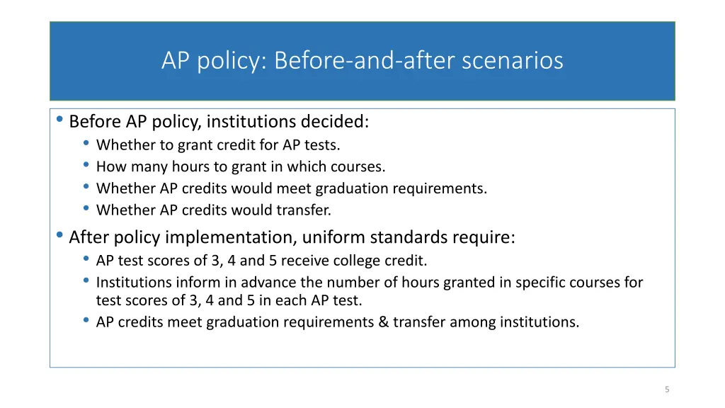 ap policy before and after scenarios