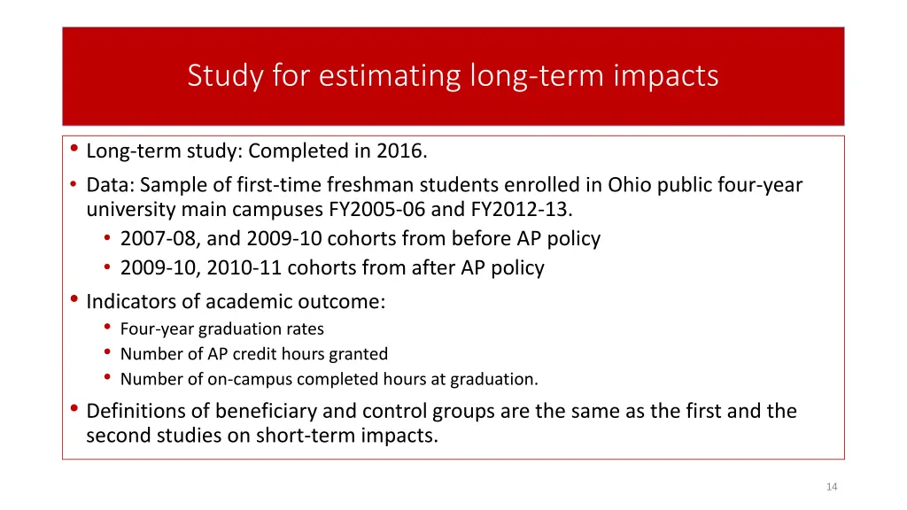 study for estimating long term impacts