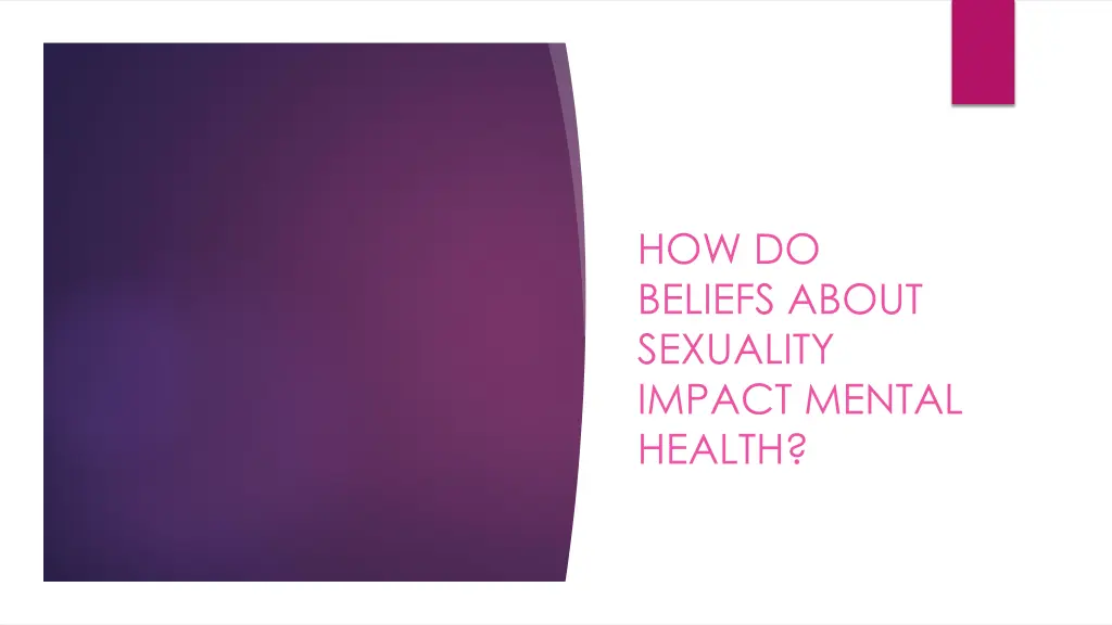 how do beliefs about sexuality impact mental