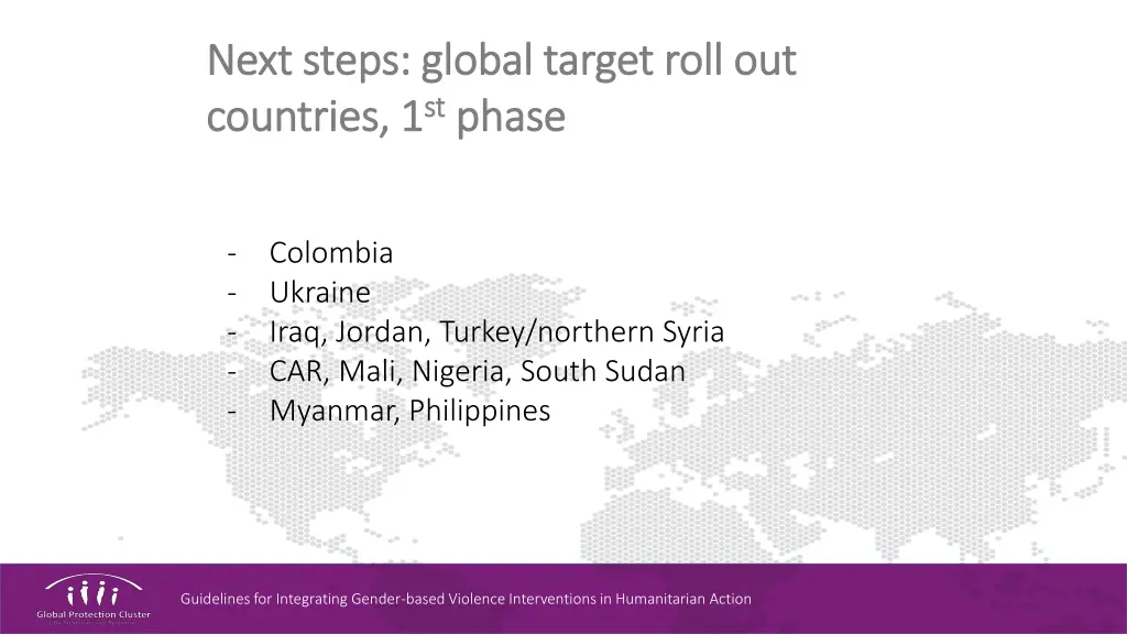 next steps global target roll out next steps