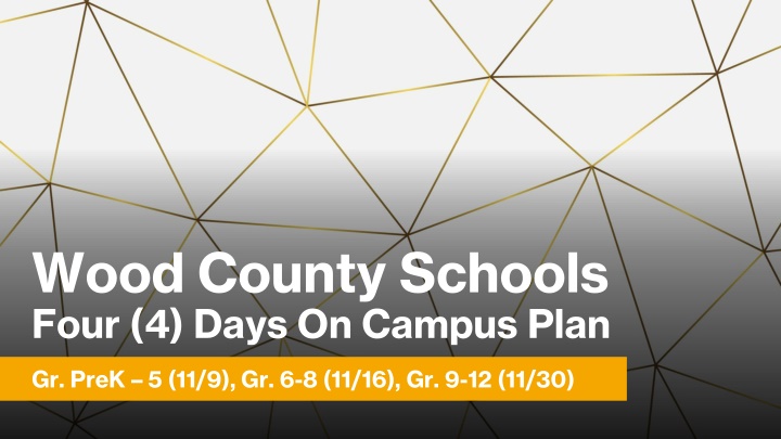 wood county schools four 4 days on campus plan