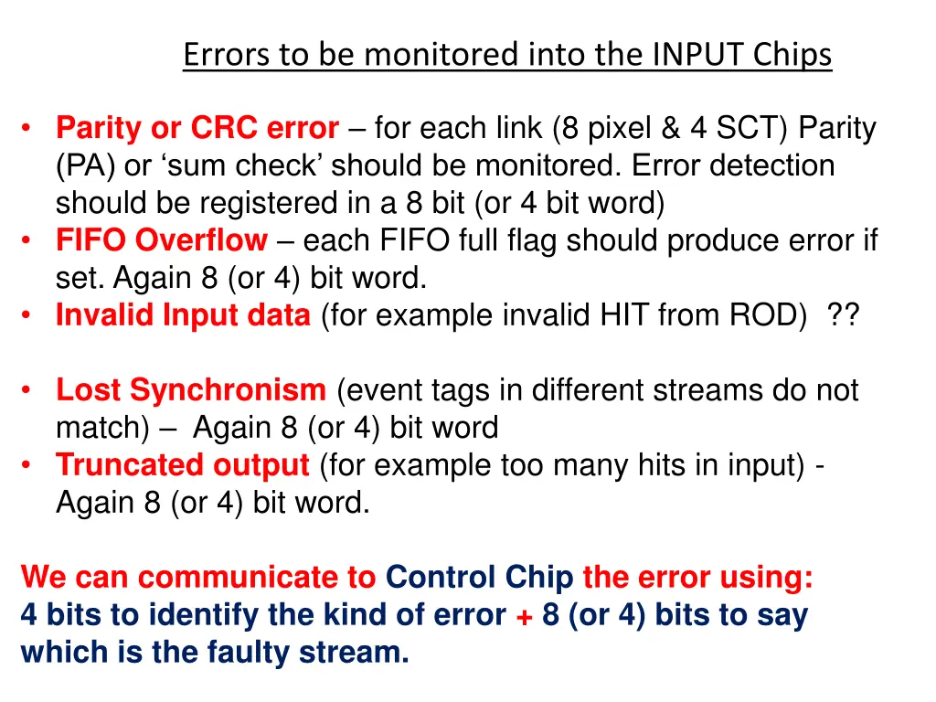 errors to be monitored into the input chips