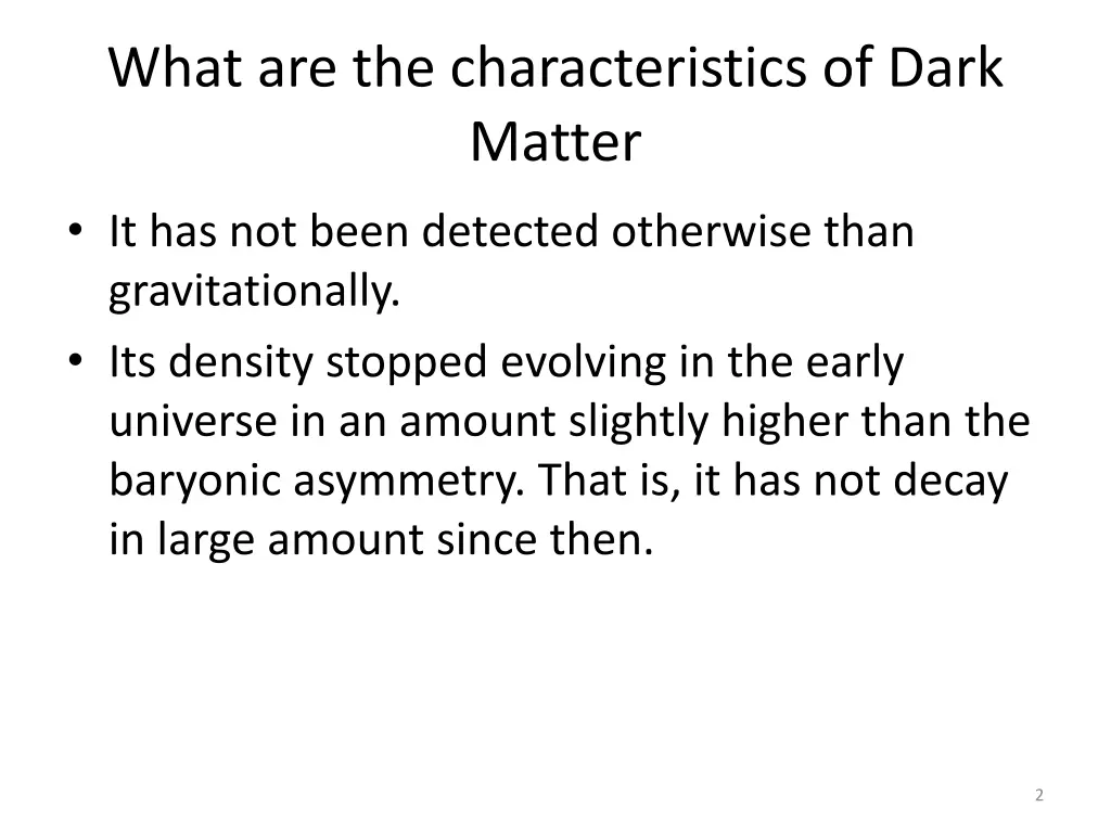 what are the characteristics of dark matter