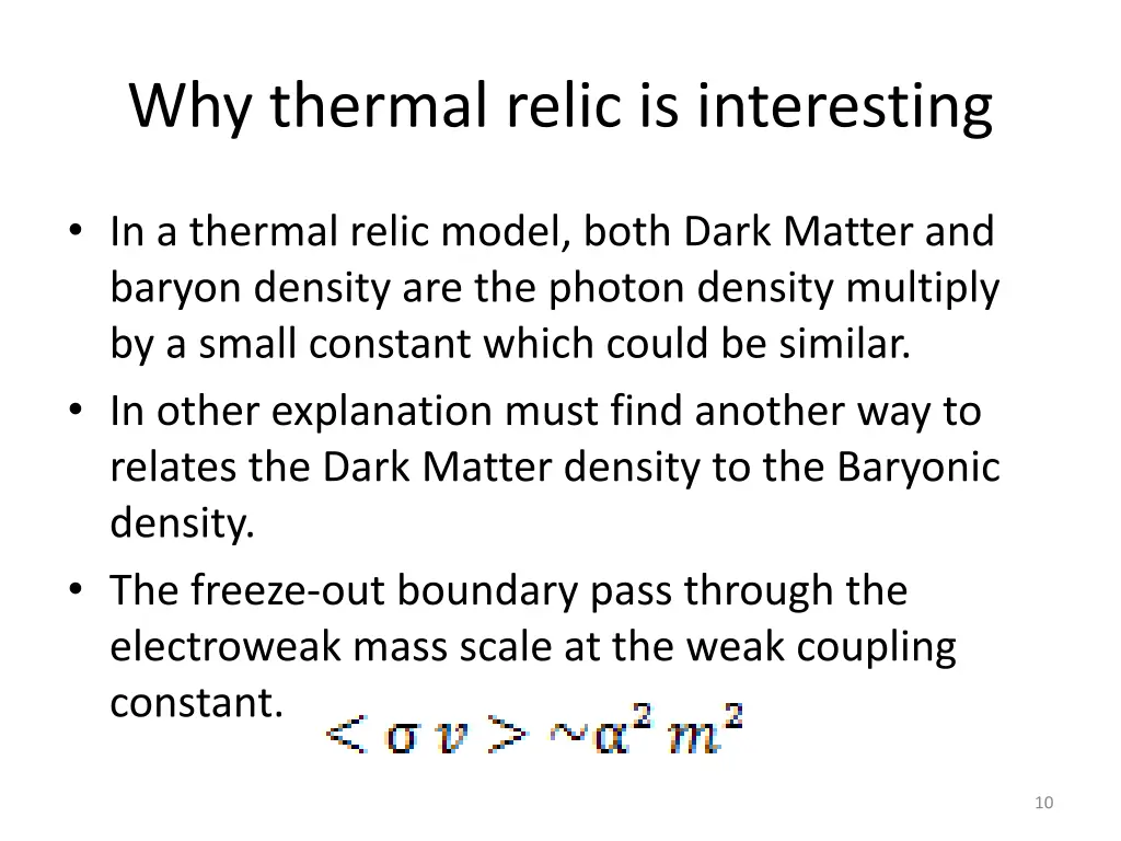 why thermal relic is interesting