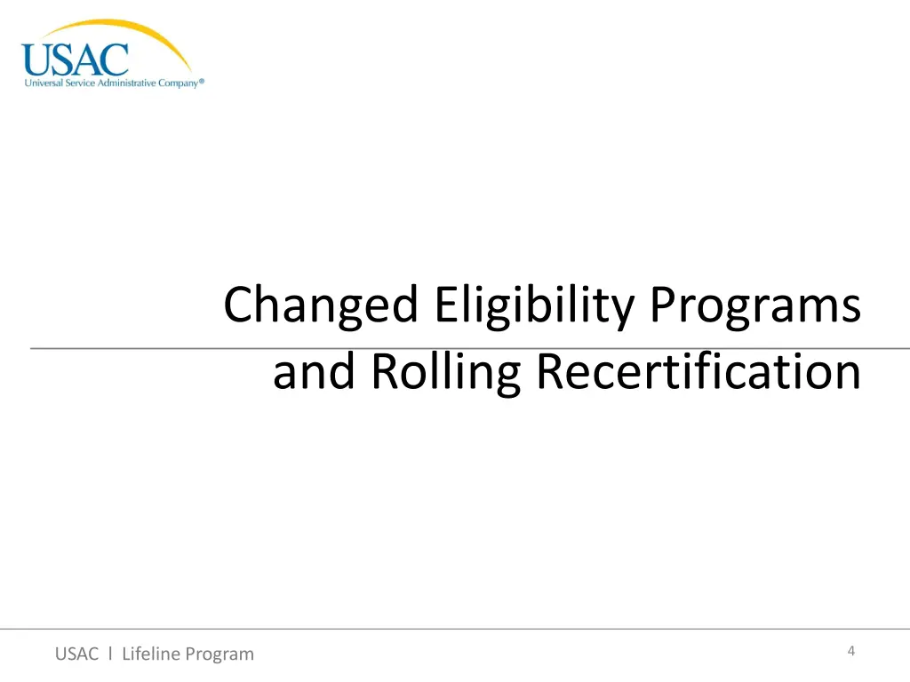 changed eligibility programs and rolling