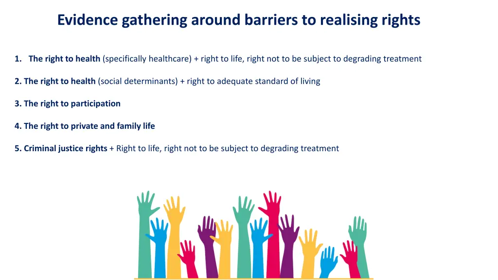 evidence gathering around barriers to realising