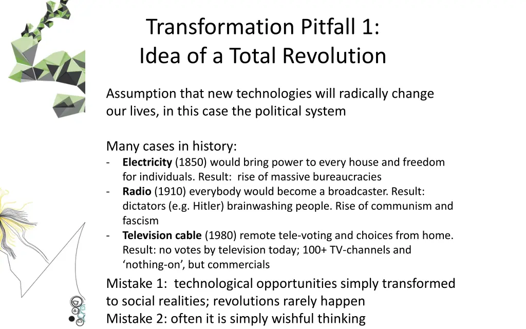 transformation pitfall 1 idea of a total