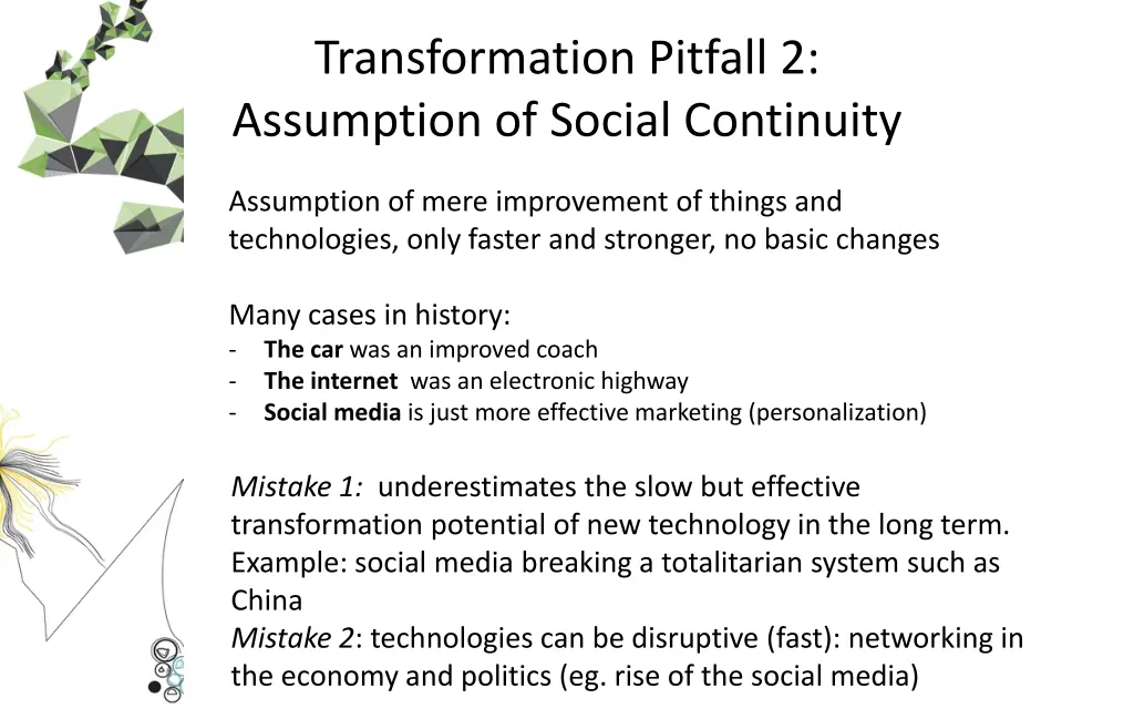 transformation pitfall 2 assumption of social