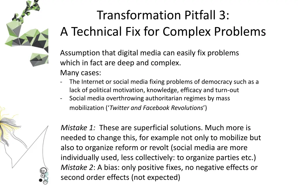 transformation pitfall 3 a technical