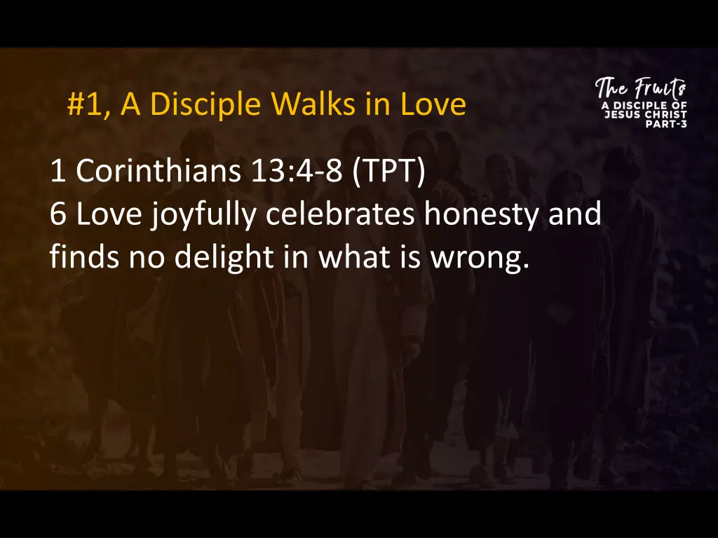 1 a disciple walks in love 3