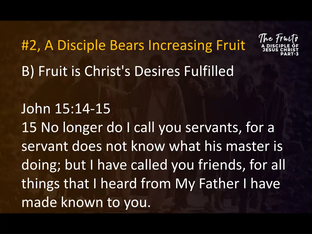 2 a disciple bears increasing fruit 10