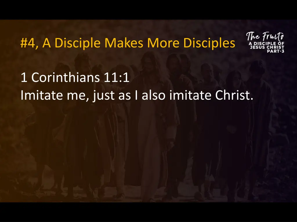 4 a disciple makes more disciples 1