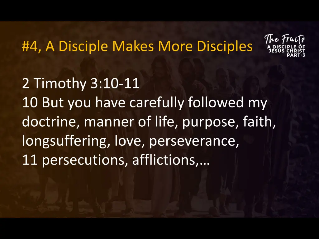 4 a disciple makes more disciples 3