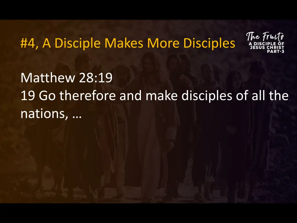 4 a disciple makes more disciples