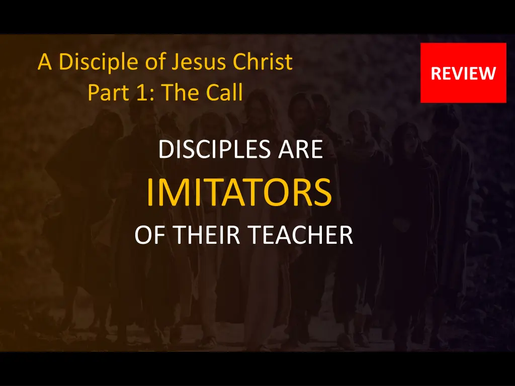 a disciple of jesus christ part 1 the call 1