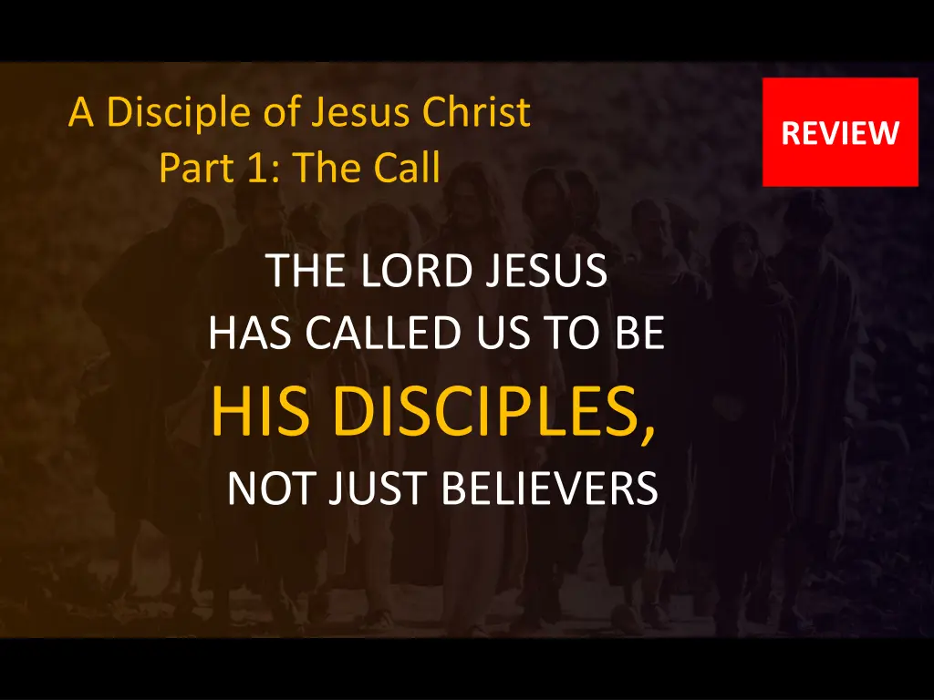 a disciple of jesus christ part 1 the call