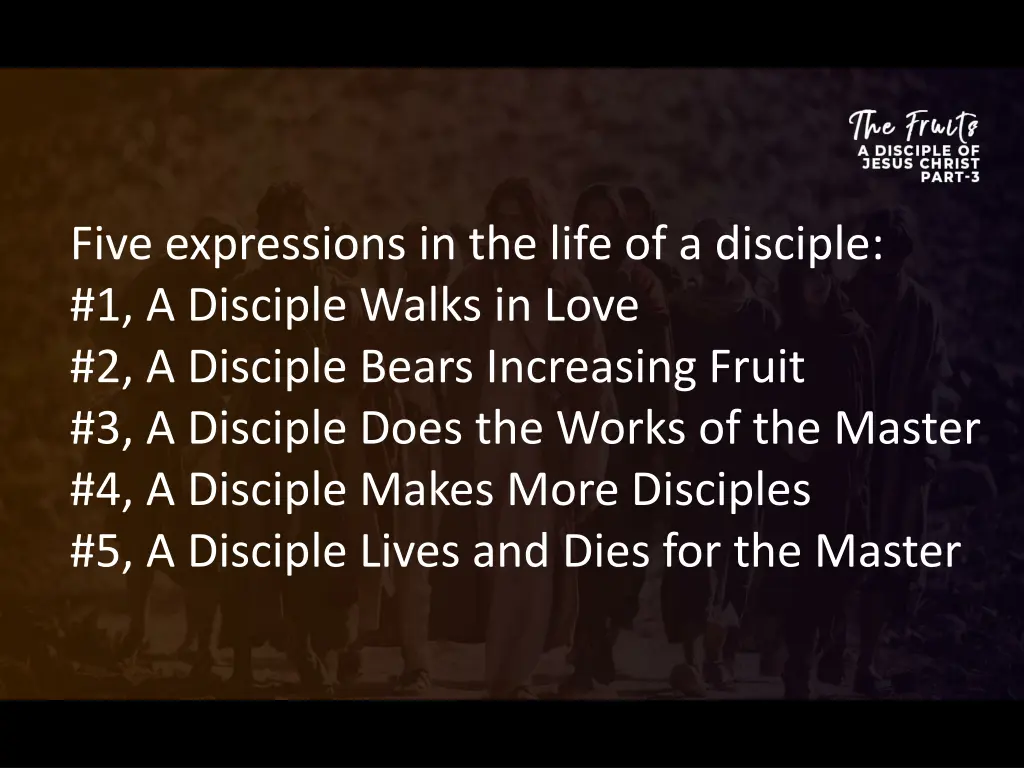 five expressions in the life of a disciple 1