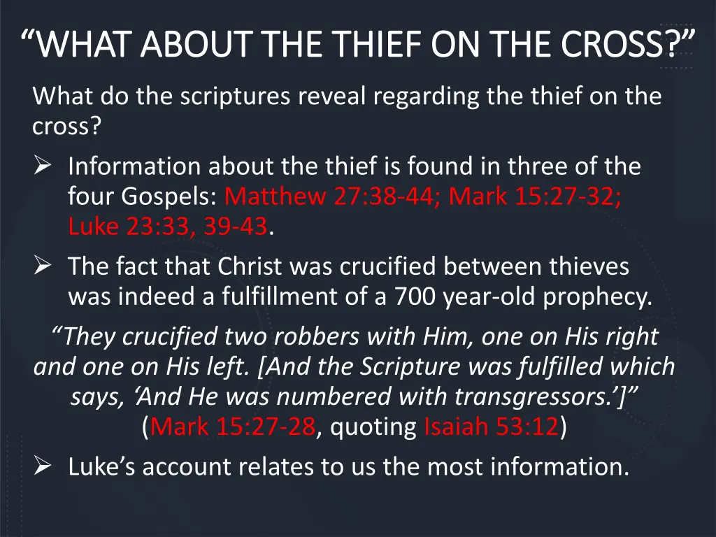 what about the thief on the cross what about 1