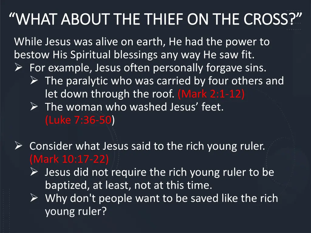 what about the thief on the cross what about 11